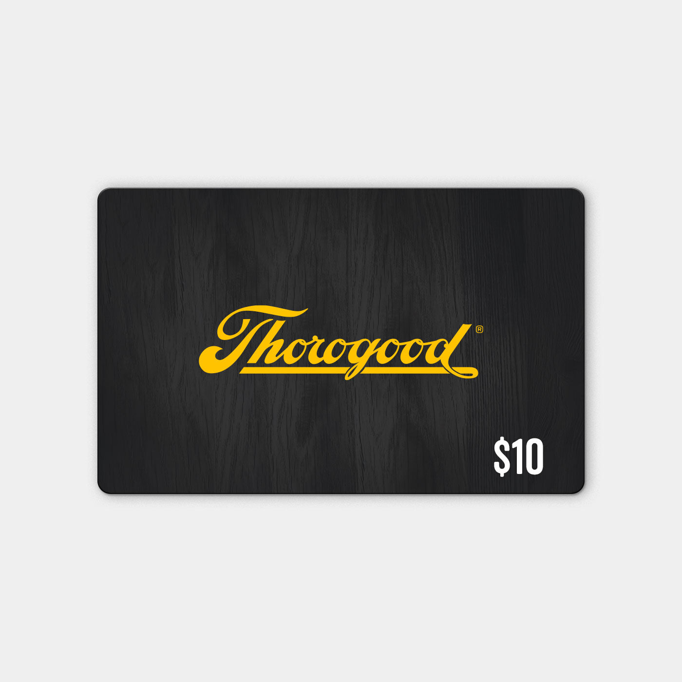 #denominations_$10.00, Thorogood Workwear $10 E-Gift Cards
